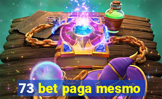 73 bet paga mesmo